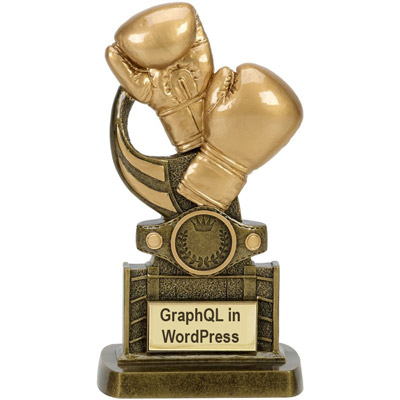 Cúp 'GraphQL trong WordPress' Cúp 'GraphQL trong WordPress'